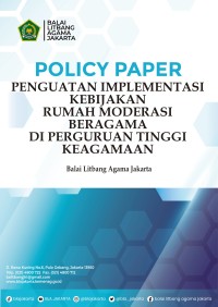 Policy paper: penguatan implementasi kebijakan rumah moderasi beragama di perguruan tinggi keagamaan tahun 2023