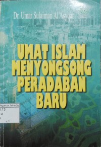 Umat Islam menyongsong peradaban maru