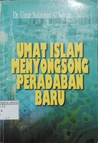 Umat Islam Menyongsong Peradaban Baru