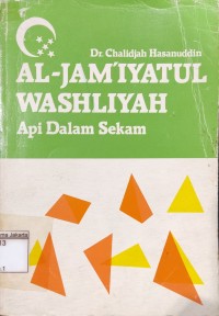 Al-Jami'Yatul Washliyah Api dalam Sekam