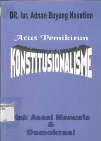 Arus Pemikiran Konstitusionalisme Hak Asasi Manusia dan Demokrasi