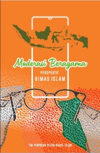 Moderasi beragama perspektif bimas Islam