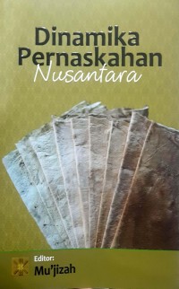 Dinamika pernaskahan usantara