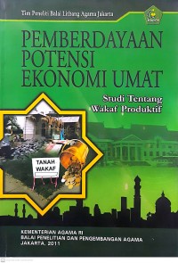 Pemberdayaan potensi ekonomi umat: studi tentang wakaf produktif