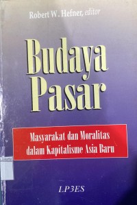 Image of Budaya Pasar Masyarakat dan Marolitas Dalam Kapitalisme Asia Baru