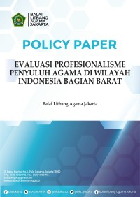 Policy Paper: Evaluasi profesionalisme penyuluh agama di wilayah indonesia bagian barat