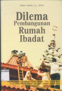 Dilema Pembangunan Rumah Ibadat