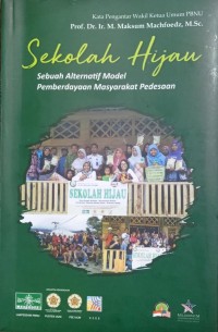 Sekolah Hijau Sebuah Alternatif Model Pemberdayaan Masyarakat Pedesaan