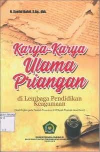 Karya-Karya Ulama Priangan di Lembaga Pendidikan Keagamaan: Studi Kajian Pada Pondok Pesantren di Wilayah Provinsi Jawa Barat