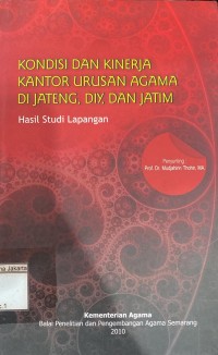Image of Kondisi dan Kinerja Kantor Urusan Agama di Jateng, DIY, dan Jatim Hasil Studi Lapangan