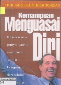 Hukum-Hukum Kesuksesan Kemampuan Menguasai Diri