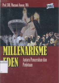 Millenarisme Eden Antara Pencerahan dan Penistaan