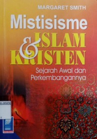 Mistisisme Islam dan Kristen Sejarah Awal dan Pertumbuhannya