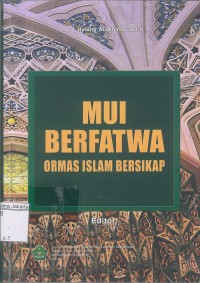 MUI Berfatwa Ormas Islam Bersikap