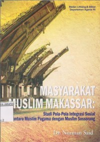 Image of Masyarakat Muslim Makassar Studi Pola-Pola Integrasi Sosial Antara Muslim Pagama Dengan Muslim Sossorang