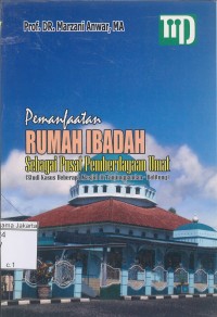 Pemanfaatan Rumah Ibadah Sebagai Pusat Pemberdayaan Umat (Studi Kasus Beberapa Masjid di Tanjungpandan, Belitung)