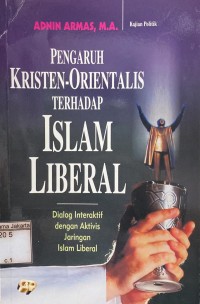 Pengaruh Kristen-Orientalis Terhadap Islam Liberal