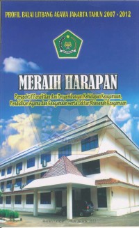 Meraih Harapan: Perspektif Penelitian dan Pengembangan Kehidupan Keagamaan, Pendidikan Agama dan Keagamaan serta Lektur Khasanah Keagamaan