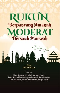 Rukun berpancang amanah, moderat bersauh marwah