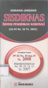 Undang-Undang Sisdiknas (Sistem Pendidikan Nasional) (UU RI NO. 20 TH.2003)