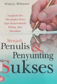 Penulis dan Penyunting Sukses