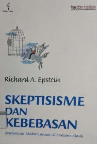 Skeptisisme dan kebebasan pembelaan modern untuk liberalisme klasik
