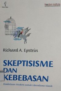 Skeptisisme dan Kebebasan Pembelaan Modern Untuk Liberalisme Klasik