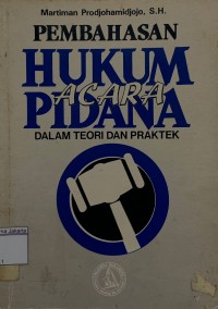 Image of Pembahasan Hukum Acara  Pidana Dalam Teori dan Praktek