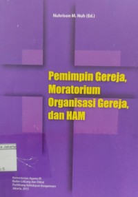 Pemimpin Gereja,Moratorium Organisasi Gereja dan HAM