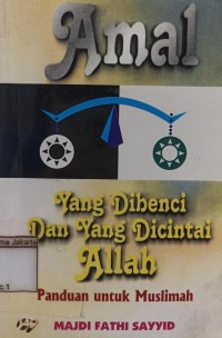 Amal Yang Dibenci dan Yang Dicintai Allah