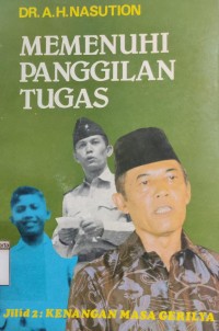 Memenuhi Panggilan Tugas Jilid 2 (Kenangan Masa Gerilya)