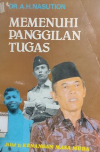 Memenuhi Panggilan Tugas Jilid 1 (Kenangan Masa Muda)