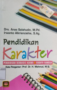 Pendidikan Karakter Pendidikan Berbasis Agama & Budaya Bangsa