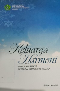 Keluarga Harmoni Dalam Berbagai Komunitas Agama