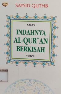 Indahnya Al-Qur'an Berkisah