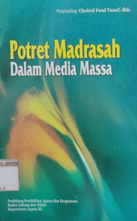 Potret Madrasah Dalam Media Massa