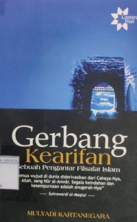 Gerbang kearifan sebuah pengantar filsafat Islam