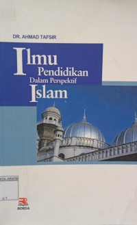 Ilmu Pendidikan Dalam Perspektif Islam