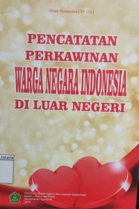 Pencatatan Perkawinan Warga Negara Indonesia di Luar Negeri