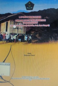 Laporan Penelitian Agama dan Kearifan Lokal Komunitas di Samin Era Kekinian [Studi di Desa Batureja Sukolilo,Pati,Jawa Tengah]