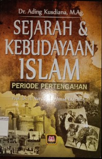 Sejarah dan Kebudayaan Islam: Periode Pertengahan