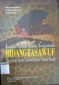 Kajian Naskah klasik Keagamaan Bidang Tasawuf: Menyibak Ajaran Tasawuf dalam Naskah Klasik