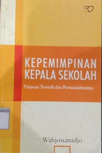 Kepemimpinan Kepala Sekolah Dalam Organisasi Pembelajar (Learning Organization)