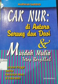 Cak Nur Di Antara Sarung dan Dasi & Musdah Mulia Tetap Berjilbab