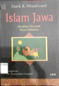 Image of Islam Jawa Kesalehan Normatif Versus Kebatinan