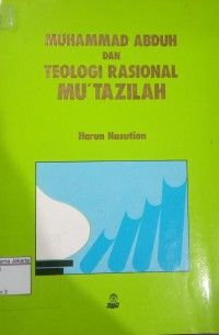 Muhammad Abduh dan Teologi Rasional Mu'tazilah