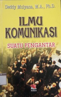 Ilmu Komunikasi Suatu Pengantar