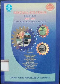 Image of Rencana Strategis (Renstra) 2005-2009 Ilmu Pengetahuan Teknik