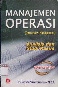 Manajemen Operasi (Operation Management) Analisis dan Studi Kaus