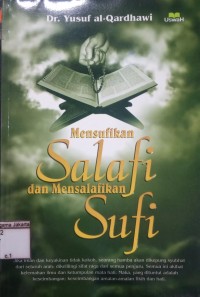 Mensufikan Salafi dan Mensalafikan Sufi